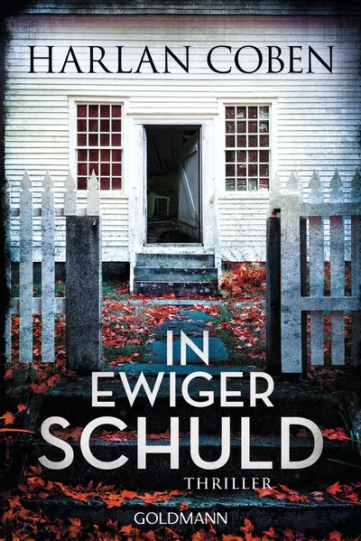 In ewiger Schuld - Harlan Coben Thriller Kriminalroman Goldmann