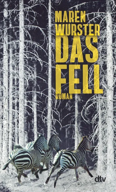 Maren Wurster Das Fell Taschenbuch Gesellschaftsroman dtv 9783423148290