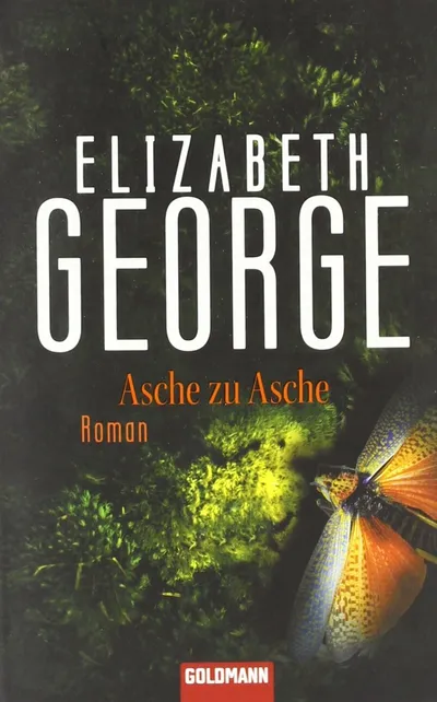 Elizabeth George Asche zu Asche Kriminalroman Goldmann Taschenbuch