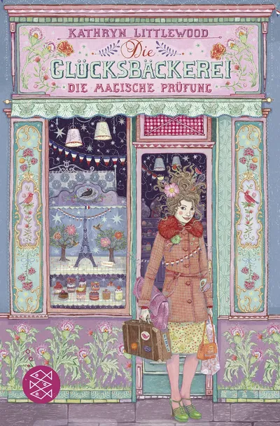 Die Glücksbäckerei: Magische Prüfung von Kathryn Littlewood Kinderbuch