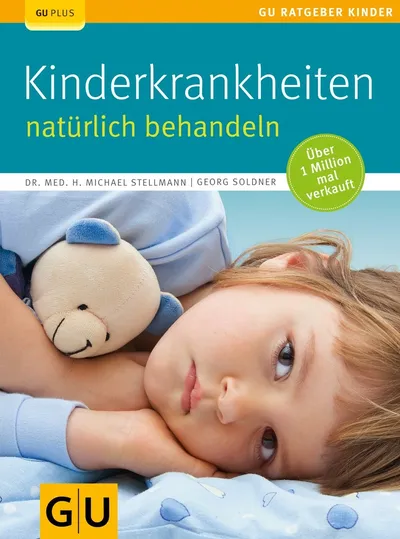 Kinderkrankheiten natürlich behandeln GU Ratgeber Gesundheit Stellmann Soldner