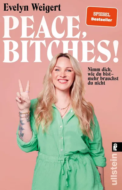 Evelyn Weigert Peace Bitchs Taschenbuch Achtsamkeit Selbstliebe Ullstein