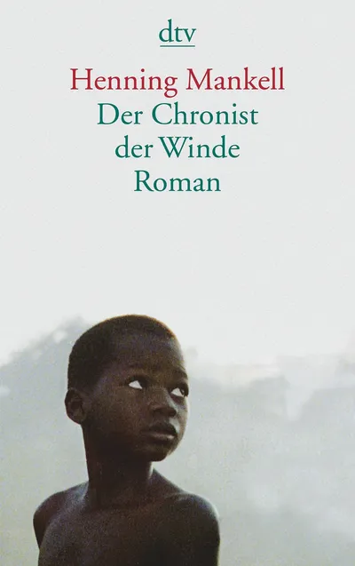 Henning Mankell Der Chronist der Winde Roman dtv Gesellschaftsroman