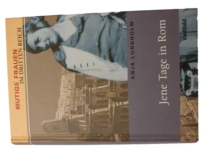 Anja Lundholm Jene Tage in Rom Geschichte Ethik Reisen Hardcover Weltbild