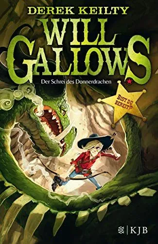 Will Gallows Der Schrei des Donnerdrachen Abenteuerroman Keilty Buch