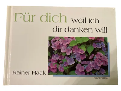 Rainer Haak Geschenkbuch Für dich weil ich dir danken will Hardcover SKV