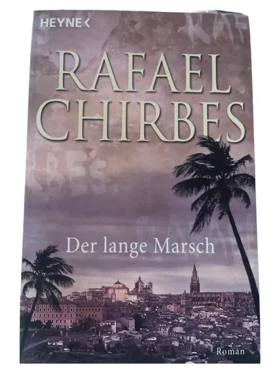Der lange Marsch Rafael Chirbes Gesellschaftsroman Taschenbuch Heyne