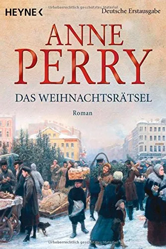 Anne Perry Das Weihnachtsrätsel Weihnachtskrimi Kriminalroman Heyne TB