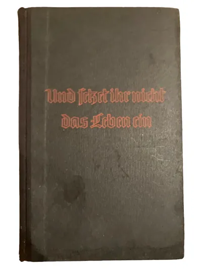 Antiquarisches Buch Hardcover deutsch: Und jetzt ihr nicht das Leben ein
