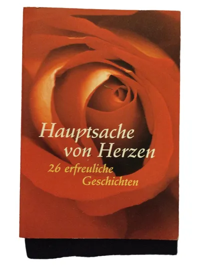 Hauptsache von Herzen: 26 erfreuliche Kurzgeschichten Taschenbuch Deutsch