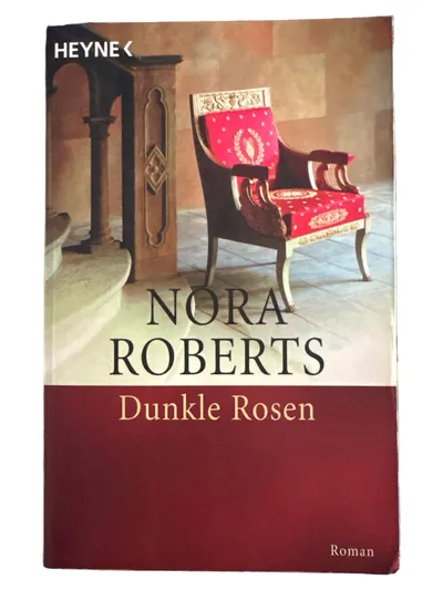 Dunkle Rosen - Nora Roberts - Heyne Verlag - Roman Taschenbuch