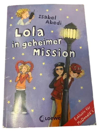 Lola in geheimer Mission Isabel Abedi Loewe Kinderbuch Abenteuer