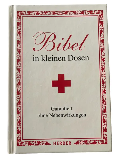 Herder Bibel in kleinen Dosen Religionsbuch Christentum Taschenbuch