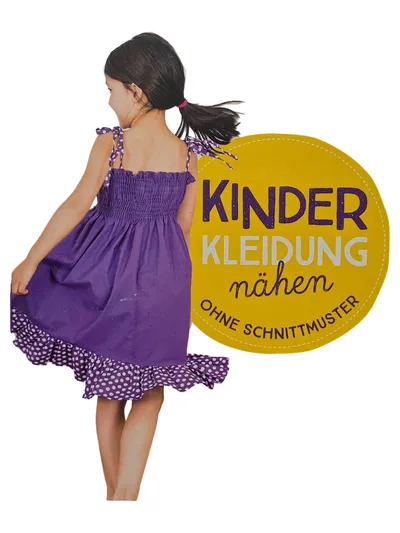 Kinder Kleidung nähen ohne Schnittmuster Kristin Kirscher Hobbybuch