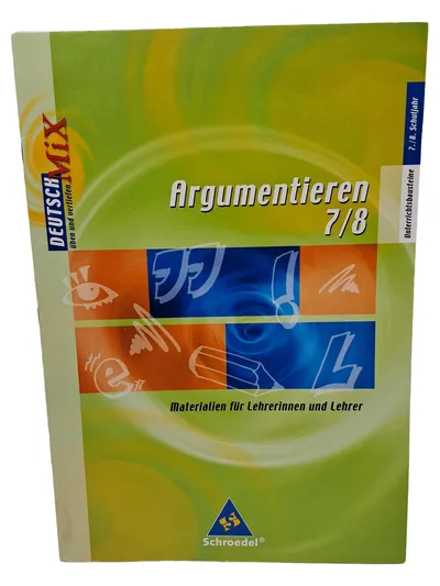 Schroedel Deutsch Mix Argumentieren Buch Unterrichtsmaterial Lehrer 7/8