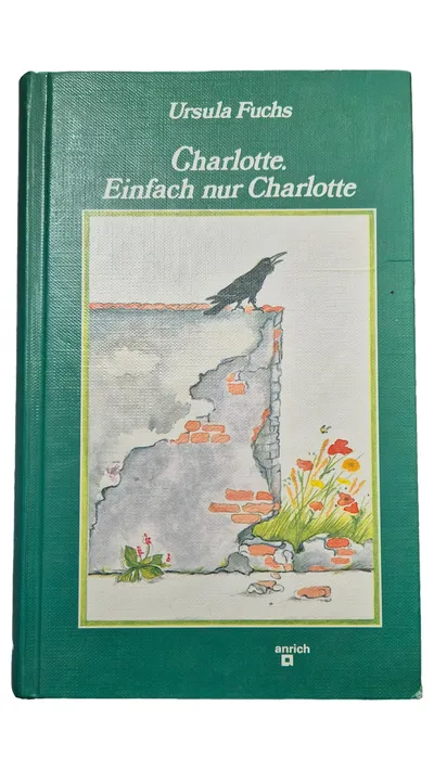 Charlotte. Einfach nur Charlotte - Ursula Fuchs Geschenkbuch Hardcover Anrich