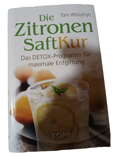 Die Zitronen SaftKur Tom Woloshyn DETOX Entgiftung Ratgeber Kopp