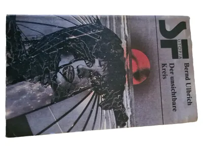 Der unsichtbare Kreis Bernd Ulbrich Science-Fiction Roman SF Taschenbuch