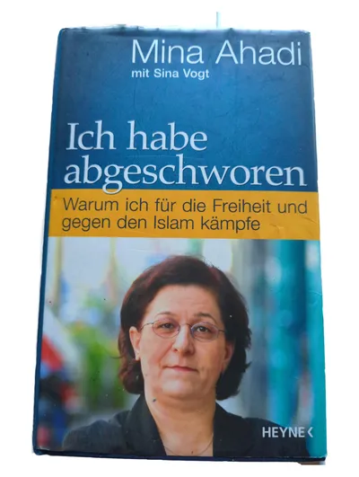 Ich habe abgeschworen Ahadi Vogt Politikbuch Islam Kritik Freiheit Heyne