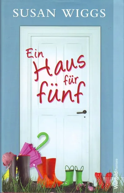 Susan Wiggs Ein Haus für fünf Liebesroman Taschenbuch Weltbild Roman