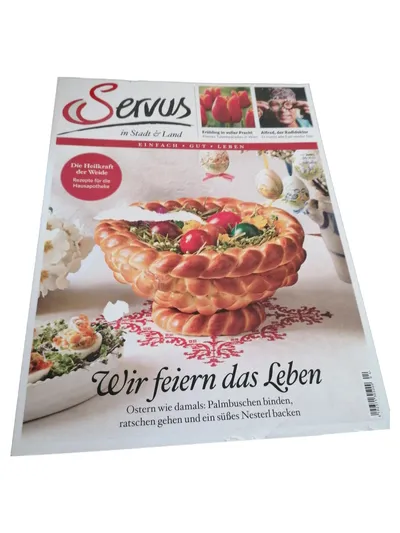 Servus Stadt & Land April 2023 Ostern Kochen DIY Gesundheit