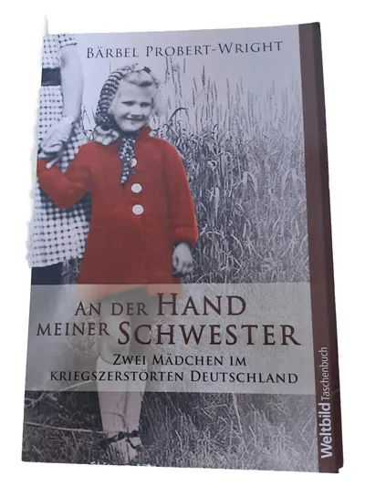 Bildband An der Hand meiner Schwester Probert-Wright Krieg Deutschland