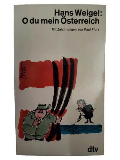 O du mein Österreich - Hans Weigel - Mit Zeichnungen von Paul Flora - dtv