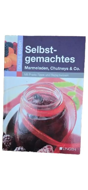 Selbstgemachtes Marmeladen Chutneys & Co. Kochbuch Lingen Verlag Einmachen