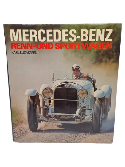 Mercedes-Benz Renn- und Sportwagen Karl Ludvigsen Bildband Oldtimer