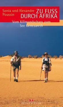 Reisebericht Afrika Fusswanderung Kilimandscharo See Genezareth Delius Klasing
