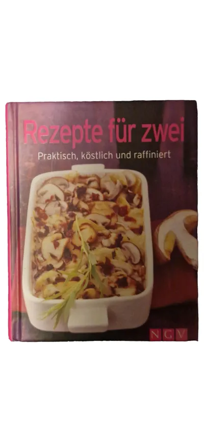 NGV Rezepte für zwei Kochbuch Praktisch köstlich raffiniert Singles Kochen