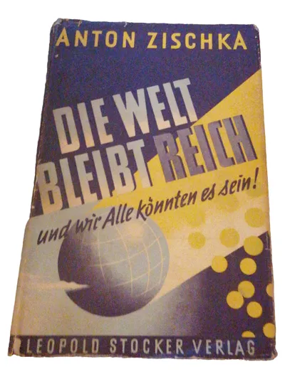 Zischka Die Welt bleibt reich Fachbuch Betriebswirtschaft Hardcover Wirtschaft