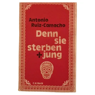 Denn sie sterben jung Antonio Ruiz-Camacho Taschenbuch Spiritualität Esoterik