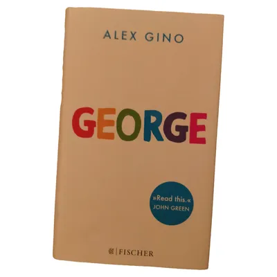 George Alex Gino LGBTQ Jugendbuch Roman Taschenbuch Fischer