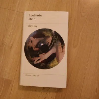 Benjamin Stein Replay Roman C.H.Beck Identität Migration Gegenwartsliteratur