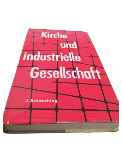 Kirche und Industriegesellschaft Hardcover Religionsbuch J. Schasching