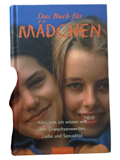 Pattloch Das Buch für Mädchen Pubertät Liebe Sexualität Jugend Ratgeber