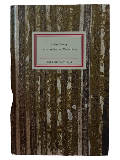 Stefan Zweig Sternstunden der Menschheit Essays Taschenbuch Insel Verlag