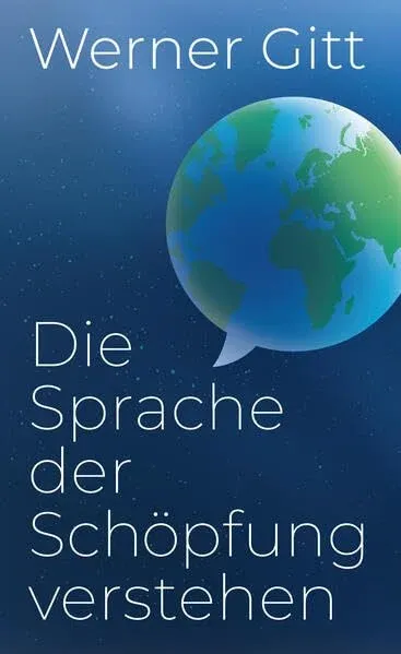 Die Sprache der Schöpfung Werner Gitt Taschenbuch Religionsbuch Deutsch