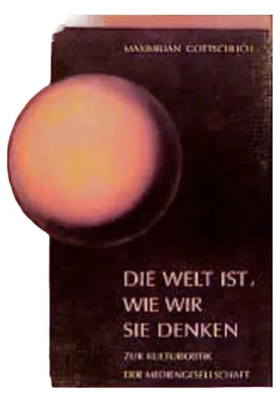 Die Welt ist, wie wir sie denken: Essays von Maximilian Gottschlich Taschenbuch