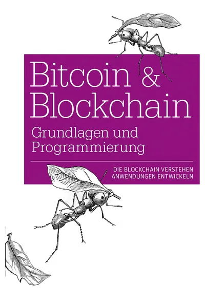 Bitcoin & Blockchain Grundlagen und Programmierung O'Reilly Buch 2. Auflage