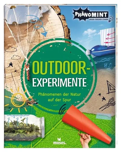 moses. PhänoMINT Outdoor Experimente Buch Kinder ab 8 Jahren Natur