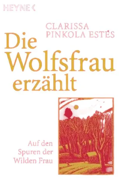 Die Wolfsfrau erzählt Clarissa Pinkola Estés Taschenbuch Selbsthilfebuch