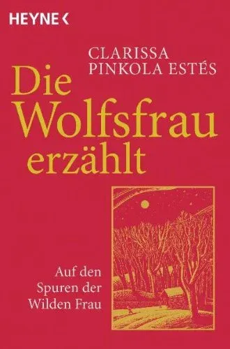 Die Wolfsfrau erzählt Clarissa Pinkola Estés Taschenbuch Selbsthilfebuch