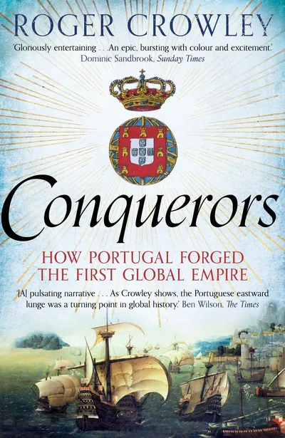 Conquerors Portugal First Global Empire Roger Crowley Sachbuch Englisch