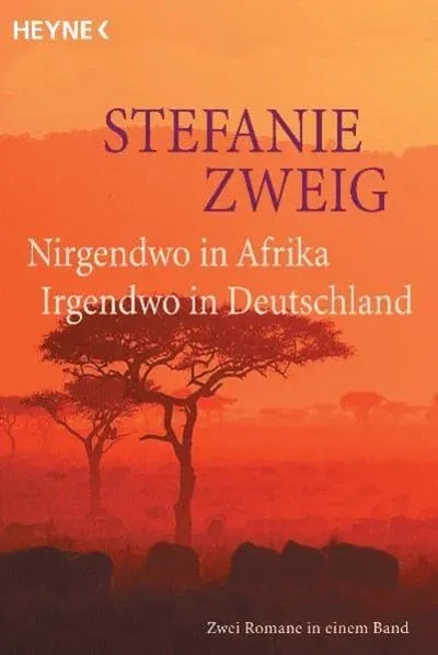 Stefanie Zweig Nirgendwo in Afrika Irgendwo in Deutschland Historischer Roman