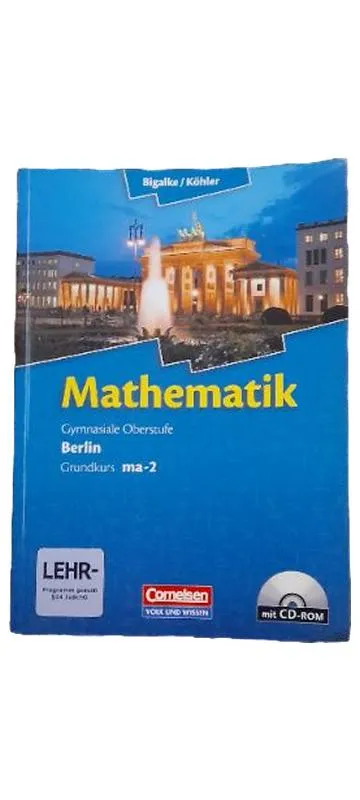 Cornelsen Mathematik Gymnasiale Oberstufe Berlin Grundkurs ma-2 Bigalke Köhler 1