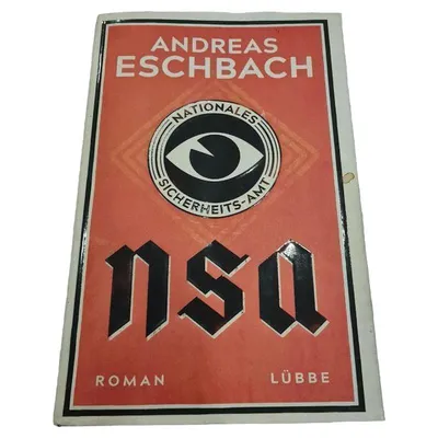 NSA Nationales Sicherheits-Amt Andreas Eschbach Roman Thriller Bastei Lübbe