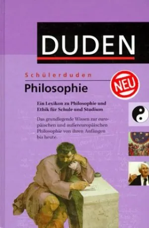 Duden Schülerduden Philosophie Lexikon Ethik für Schule und Studium
