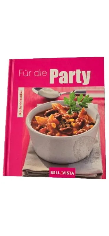 Für die Party - Bellavista Küchenklassiker Kochbuch Partyrezepte 1